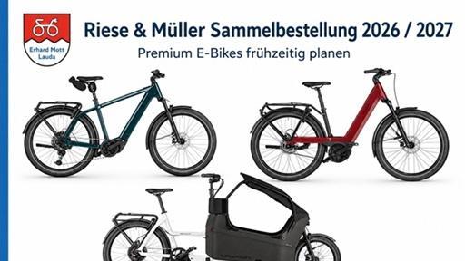 Riese & Müller Sammelbestellung 2026 / 2027 bei E-Bike Mott Riese & Müller Sammelbestellung 2026 / 2027 bei E-Bike Mott in Lauda