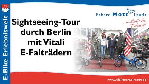 Stadtrundfahrt Sightseeingtour in Berlin mit Vitali Elektroklapprad Stadtrundfahrt Sightseeingtour in Berlin mit Vitali E-Bike Klapprad