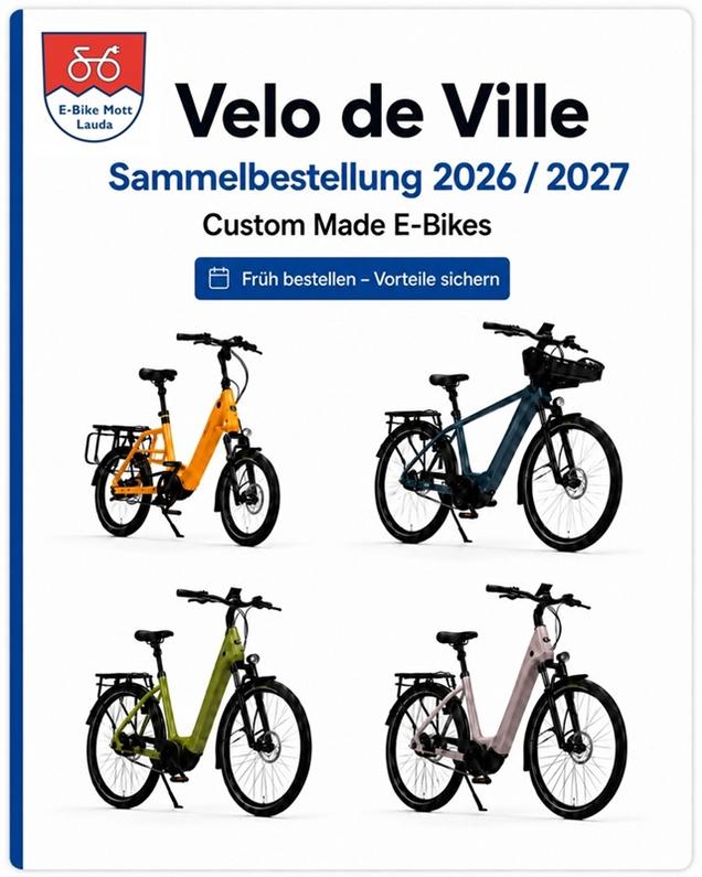 Velo de Ville Sammelbestellung 2026 / 2027 bei E-Bike Mott in Lauda Velo de Ville Sammelbestellung 2026 / 2027 bei E-Bike Mott in Lauda mit individuell konfigurierbaren Custom Made E-Bikes