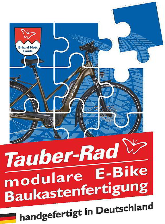 Tauber-Rad E-Bikes modulare Baukastenfertigung Tauber-Rad E-Bikes werden in modularer Baukastenfertigung nach Ihren Wünschen in Deutschland handgefertigt!